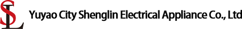 Yuyao City Shenglin Electrical Appliance Co., Ltd